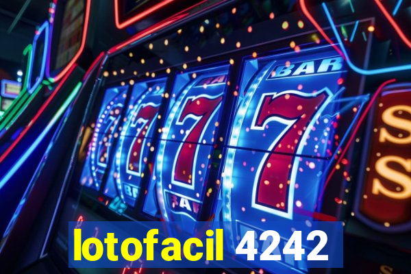 lotofacil 4242